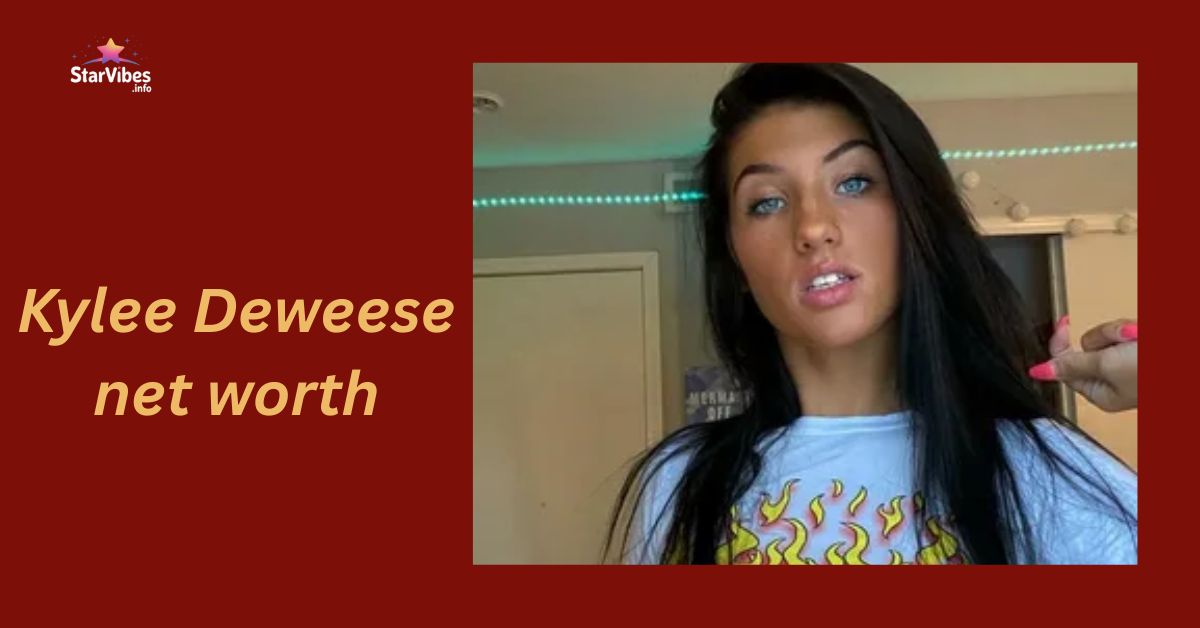 Kylee Deweese net worth