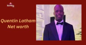 Quentin Latham net worth