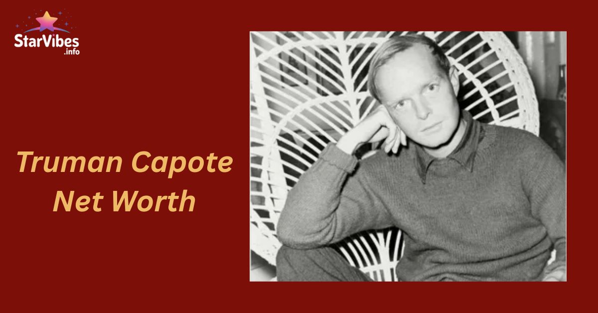 Truman Capote net worth