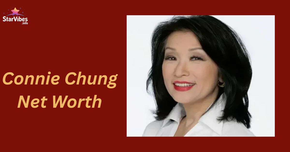 Connie Chung Net Worth